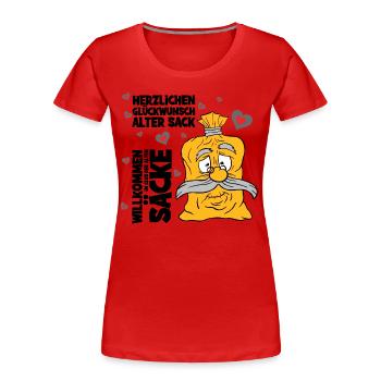 Herzlichen Glückwunsch alter Sack,cooler Spruch - Frauen Premium Bio T-Shirt - Rot - Vorne - Mia (176cm)