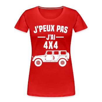 Je peux pas j ai 4X4 - T-shirt bio Premium Femme - rouge - Devant - Mia (176cm)