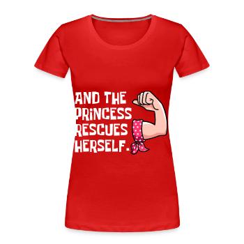 und die Prinzessin rettet sich - Frauen Premium Bio T-Shirt - Rot - Vorne - Mia (176cm)