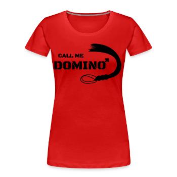Call me Domino Peitsche Sex Geschenk Domina - Frauen Premium Bio T-Shirt - Rot - Vorne - Mia (176cm)