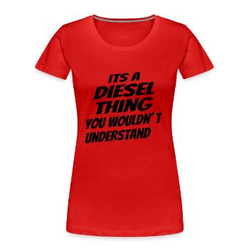 DIESEL MECHANIC / TRUCKER: Diesel Things - Frauen Premium Bio T-Shirt - Rot - Vorne - Mia (176cm)