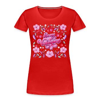Be My Valentine - Women's Premium Organic T-Shirt - red - Front - Mia (176cm)