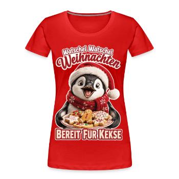 Watschel Watschel Weihnachten Pinguin - Frauen Premium Bio T-Shirt - Rot - Vorne - Mia (176cm)