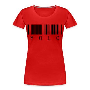 YOLO - Vous ne vivez qu’une fois - T-shirt bio Premium Femme - rouge - Devant - Mia (176cm)