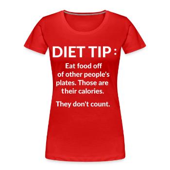 Diet Tip eat food off of other people's plates - Frauen Premium Bio T-Shirt - Rot - Vorne - Mia (176cm)