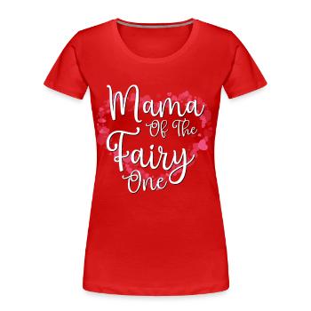 Mama der Fee Eins - Frauen Premium Bio T-Shirt - Rot - Vorne - Mia (176cm)
