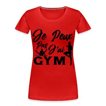 Gymnastik-Geschenk Ich kann nicht ins Fitnessstudio - Frauen Premium Bio T-Shirt - Rot - Vorne - Mia (176cm)