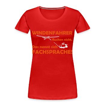 windenfahrer fluchen nicht segelflieger - Frauen Premium Bio T-Shirt - Rot - Vorne - Mia (176cm)