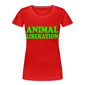 Animal liberation - Women's Premium Organic T-Shirt - red - Front - Mia (176cm)