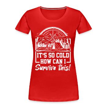 Überleben Bushcraft Survival Instructor - Frauen Premium Bio T-Shirt - Rot - Vorne - Mia (176cm)