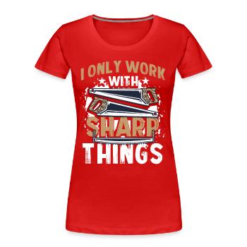 Kettensäge Schnitzen Holzfäller - Frauen Premium Bio T-Shirt - Rot - Vorne - Mia (176cm)