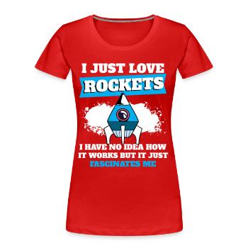 Science des vaisseaux spatiaux J’adore les fusées - T-shirt bio Premium Femme - rouge - Devant - Mia (176cm)
