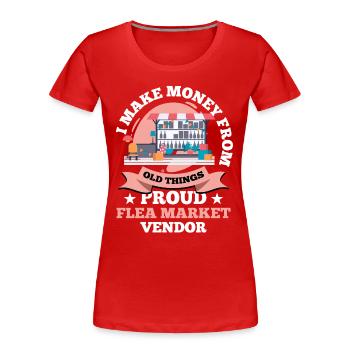 Bazar Fier vendeur aux puces Junkie - T-shirt bio Premium Femme - rouge - Devant - Mia (176cm)