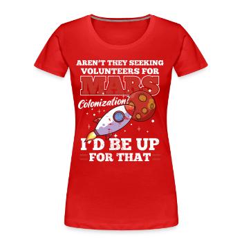 Mars Colonization Astronaut Space - Women's Premium Organic T-Shirt - red - Front - Mia (176cm)