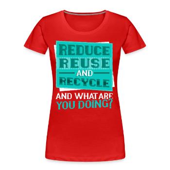 Recycle Save the Planet Earth Day Awareness - Frauen Premium Bio T-Shirt - Rot - Vorne - Mia (176cm)