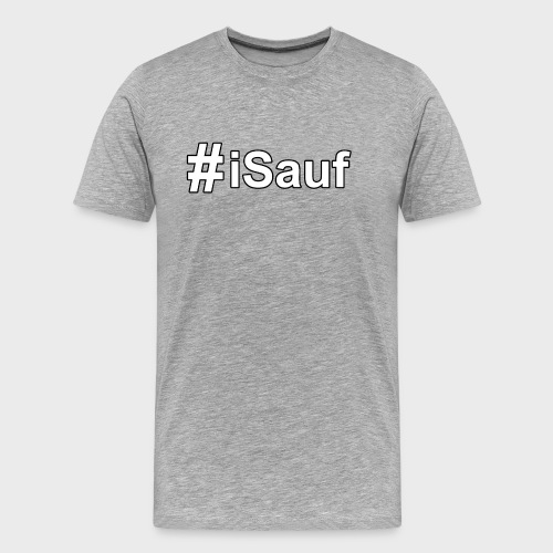 Hashtag iSauf klein - Männer Premium Bio T-Shirt