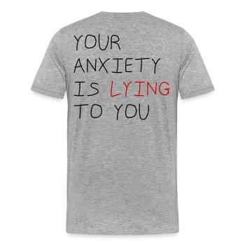 Ton anxiété te ment - T-shirt bio Premium Homme - gris chiné - Dos - Damien (186cm)
