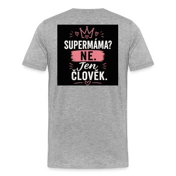 Supermama? Nein. Nur Mensch. - Männer Premium Bio T-Shirt - Grau meliert - Hinten - Damien (186cm)