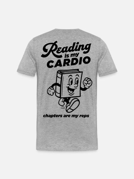 Reading is my Cardio - Men's Premium Organic T-Shirt - heather grey