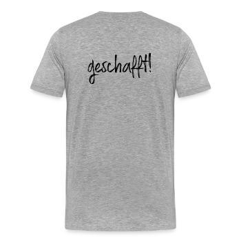 geschafft Ziel erreicht Geschenkidee Prüfung Abi - Männer Premium Bio T-Shirt - Grau meliert - Hinten - Damien (186cm)
