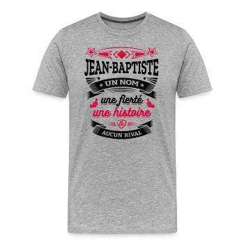 JEAN-BAPTISTE UN NOM UNE FIERTÉ AUCUN RIVAL - T-shirt bio Premium Homme - gris chiné - Devant - Damien (186cm)