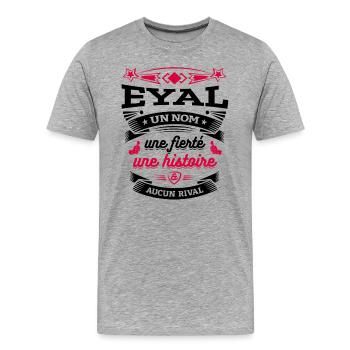 EYAL UN NOM UNE FIERTÉ AUCUN RIVAL - T-shirt bio Premium Homme - gris chiné - Devant - Damien (186cm)