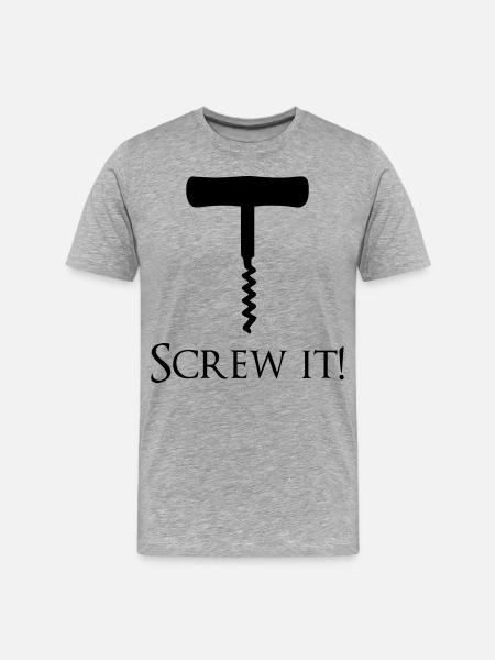 Screw it! - Men's Premium Organic T-Shirt - heather grey