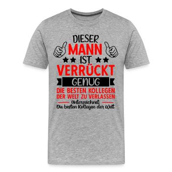 Abschied Kollege Jobwechsel Abschiedsgeschenk - Männer Premium Bio T-Shirt - Grau meliert - Vorne - Damien (186cm)