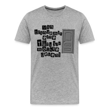 Man bringe mir - Männer Premium Bio T-Shirt - Grau meliert - Vorne - Damien (186cm)