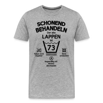 Der Alte Lappen, Schonend Behandeln 73. Geburtstag - Männer Premium Bio T-Shirt - Grau meliert - Vorne - Damien (186cm)