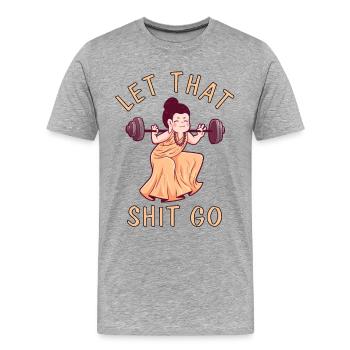 Let That Shit Go Buddha Gym Sport - T-shirt bio Premium Homme - gris chiné - Devant - Damien (186cm)