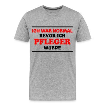 Pfleger Spruch Pflegekraft Lustig Pfleger Geschenk - Männer Premium Bio T-Shirt - Grau meliert - Vorne - Damien (186cm)