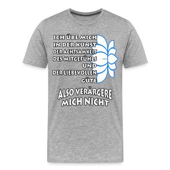 Ich übe mich in der Kunst der Achtsamkeit - Männer Premium Bio T-Shirt - Grau meliert - Vorne - Damien (186cm)