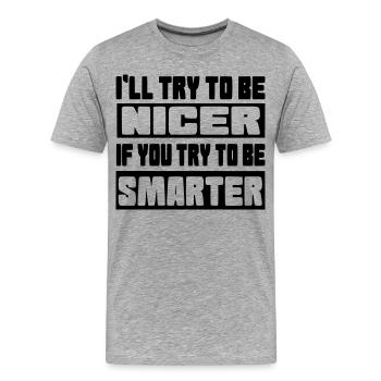 Ich werde versuchen, netter zu sein # - Männer Premium Bio T-Shirt - Grau meliert - Vorne - Damien (186cm)