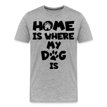 La maison est l’endroit où se trouve mon chien * - T-shirt bio Premium Homme - gris chiné - Devant - Damien (186cm)