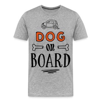 Dog on Board - lustige Hundesprüche - Männer Premium Bio T-Shirt - Grau meliert - Vorne - Damien (186cm)