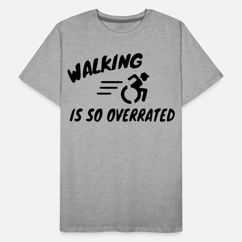 Gehen wird überbewertet, Gehen wird so überbewertet* Männer Premium Bio T-Shirt