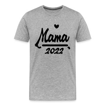 Mama 2022 - Werdende Mutter 2022 - Männer Premium Bio T-Shirt - Grau meliert - Vorne - Damien (186cm)