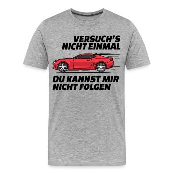 Autofahren Autofahrer Rennauto Auto Statement - Männer Premium Bio T-Shirt - Grau meliert - Vorne - Damien (186cm)