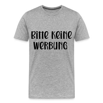 Bitte keine Werbung - Männer Premium Bio T-Shirt - Grau meliert - Vorne - Damien (186cm)