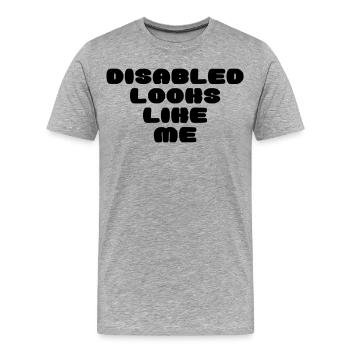 Eine behinderte Person sieht so aus * - Männer Premium Bio T-Shirt - Grau meliert - Vorne - Damien (186cm)