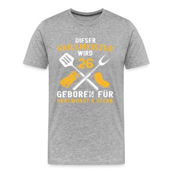 Lustig 26 Geburtstag Griller Grill Grillen Spruch - Männer Premium Bio T-Shirt - Grau meliert - Vorne - Damien (186cm)