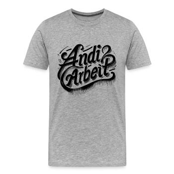 Andi Arbeit! Andreas, Andi, Andrea, Andy, Name - Männer Premium Bio T-Shirt - Grau meliert - Vorne - Damien (186cm)
