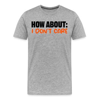 Je m’en fous de dire cool, je m’en fous - T-shirt bio Premium Homme - gris chiné - Devant - Damien (186cm)