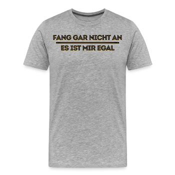 Je ne me soucie pas de l’énoncé d’attitude - T-shirt bio Premium Homme - gris chiné - Devant - Damien (186cm)