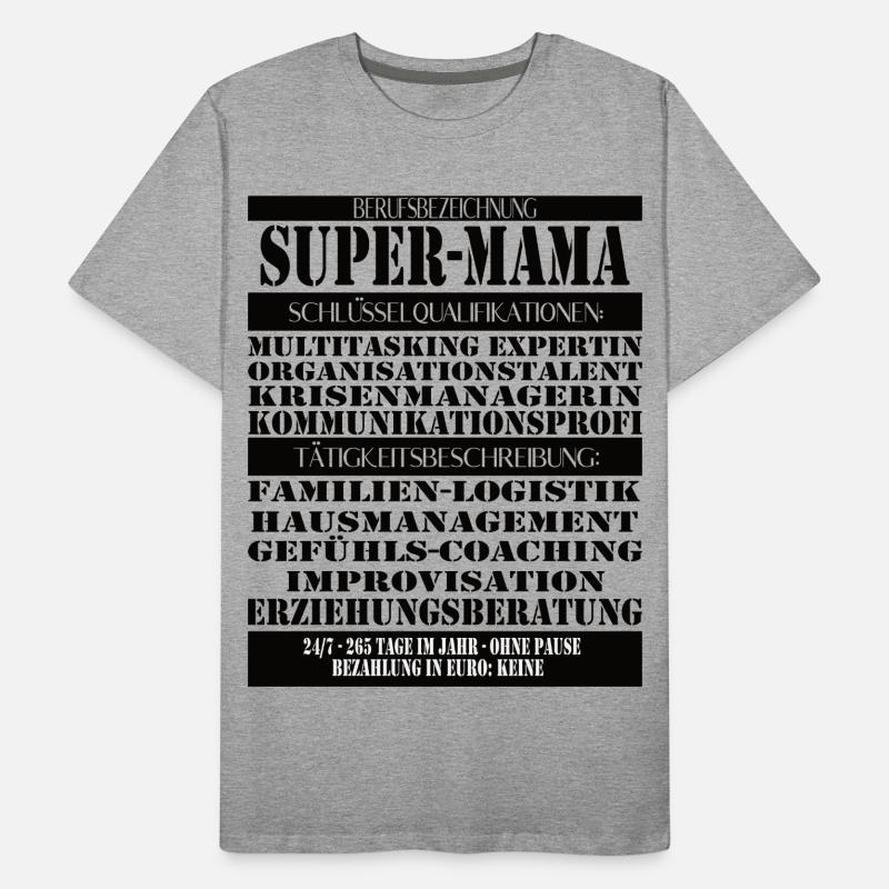 Super Mama – Multitasking without a break Men's Premium Organic T-Shirt