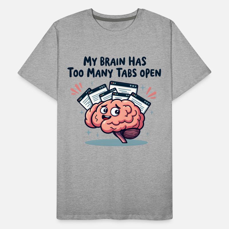 My brain has too many tabs open Men's Premium Organic T-Shirt
