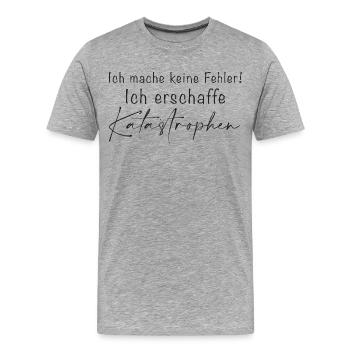 Je ne fais pas d’erreurs Catastrophes - T-shirt bio Premium Homme - gris chiné - Devant - Damien (186cm)