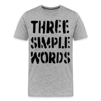 Drei einfache Worte - Männer Premium Bio T-Shirt - Grau meliert - Vorne - Damien (186cm)