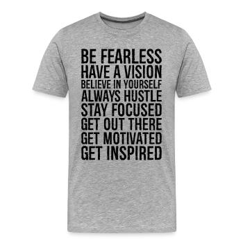 N’ayez peur de rien, ayez une vision, croyez en vous - T-shirt bio Premium Homme - gris chiné - Devant - Damien (186cm)